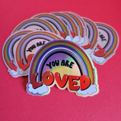 You Are Loved Holographic Sticker